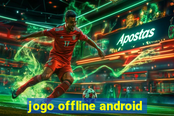 jogo offline android